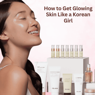 How to Get Glowing Skin Like a Korean Girl